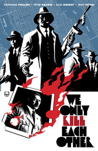 Cover image for We Only Kill Each Other TPB