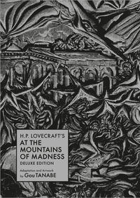 Cover image for H.P. Lovecraft's At the Mountains of Madness HC (Deluxe Edition)