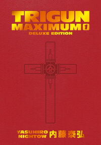 Cover image for Trigun Maximum Deluxe Edition Volume 1 HC