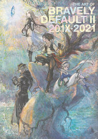 Cover image for The Art of Bravely Default II: 201X-2021 HC
