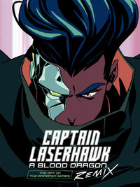 Cover image for The Art of Captain Laserhawk: A Blood Dragon Remix HC