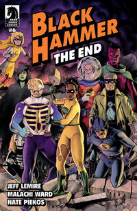 Cover image for Black Hammer: The End #6