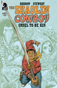 Cover image for The Shaolin Cowboy: Cruel to Be Kin #2 (Ed Piskor Variant Cover)