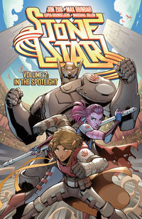 Cover image for Stone Star Volume 2: In the Spotlight TPB