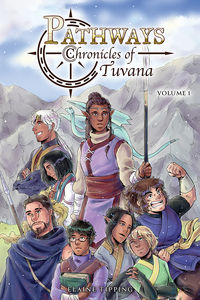 Cover image for Pathways: Chronicles of Tuvana Volume 1 TPB