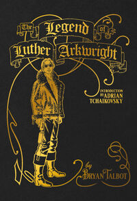 Cover image for The Legend of Luther Arkwright HC