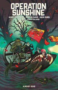 Cover image for Operation Sunshine Volume 2: Already Dead TPB