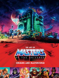 Cover image for The Art of Masters of the Universe: Origins and Masterverse HC