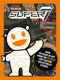 Cover image for The Art of Super7 HC