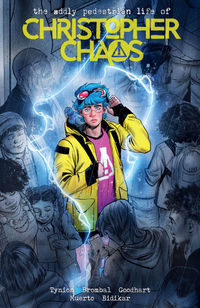 Cover image for The Oddly Pedestrian Life of Christopher Chaos Volume 1