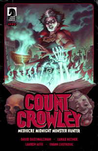 Cover image for Count Crowley: Mediocre Midnight Monster Hunter #4