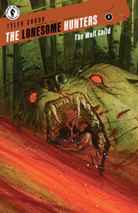 Cover image for The Lonesome Hunters: The Wolf Child #4