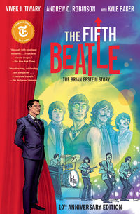 Cover image for The Fifth Beatle: The Brian Epstein Story TPB (Anniversary Edition)