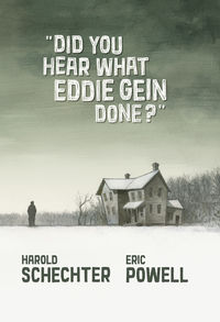 Cover image for Did You Hear What Eddie Gein Done? HC