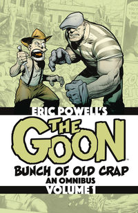 Cover image for The Goon: A Bunch of Old Crap Volume 1--An Omnibus TPB
