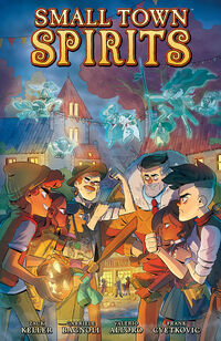 Cover image for Small Town Spirits TPB