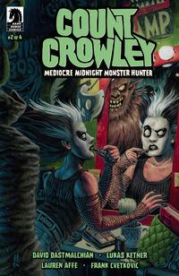 Cover image for Count Crowley: Mediocre Midnight Monster Hunter #2 (Christine Larsen Variant Cover)