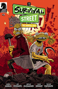 Cover image for Survival Street: The Radical Left #1 (Ben Dewey Variant Cover)