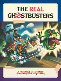 Cover image for The Real Ghostbusters: A Visual History HC