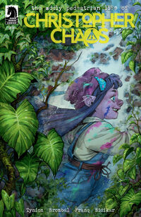 Cover image for The Oddly Pedestrian Life of Christopher Chaos #14 (Naomi Franq Variant Cover)