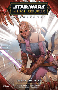 Cover image for Star Wars: The High Republic Adventures Phase III--Saber for Hire TPB