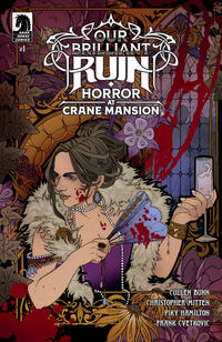 Cover image for Our Brilliant Ruin: Horror at Crane Mansion #1