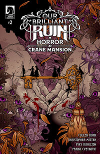 Cover image for Our Brilliant Ruin: Horror at Crane Mansion #2