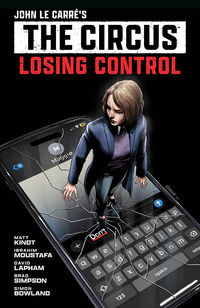 Cover image for John le Carre's: The Circus--Losing Control Volume 1 TPB