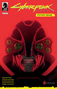 Cover image for Cyberpunk 2077: Psycho Squad #1 (Miguel Valderrama Variant Cover)