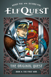 Cover for ElfQuest: The Original Quest: Book 4--The First War HC