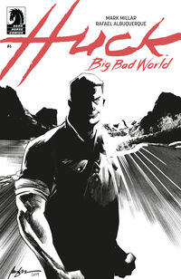 Cover image for Huck: Big Bad World #6 (Rafael Albuquerque Variant Cover)