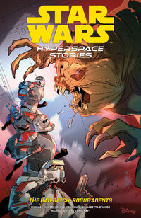 Cover image for Star Wars: Hyperspace Stories: The Bad Batch--Rogue Agents TPB