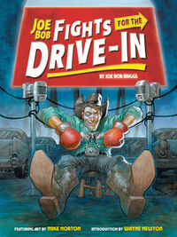 Cover image for Joe Bob Fights for the Drive-In HC