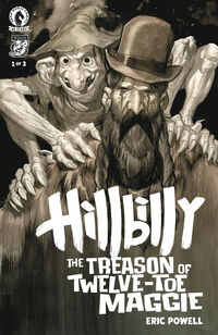 Cover image for Hillbilly: The Treason of Twelve-Toe Maggie #1