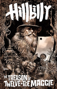 Cover image for Hillbilly: The Treason of Twelve-Toe Maggie #2 (Dan Panosian Variant Cover)