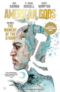 Cover image for American Gods Volume 3: The Moment of the Storm HC