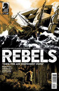 Cover image for Rebels: These Free and Independent States #1