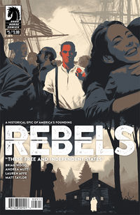 Cover image for Rebels: These Free and Independent States #5