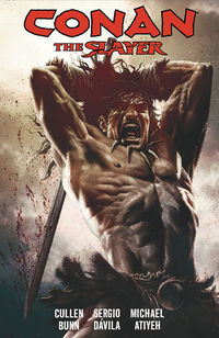 Cover image for Conan the Slayer Volume 1: Blood in His Wake TPB