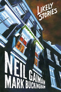 Cover image for Neil Gaiman's Likely Stories HC