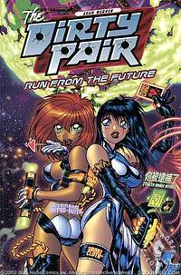 Cover image for The Dirty Pair: Run from the Future TPB