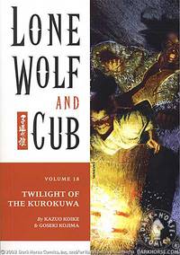 Cover image for Lone Wolf and Cub Vol. 18: Twilight of the Kurokuwa TPB