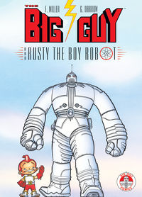 Cover image for Big Guy and Rusty the Boy Robot TPB