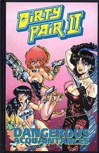 Cover image for The Dirty Pair: Dangerous Acquaintances Ltd. Ed. HC