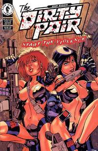 Cover image for The Dirty Pair: Start the Violence!: (Jason Pearson cover)