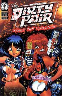 Cover image for The Dirty Pair: Start the Violence!: (Adam Warren cover)