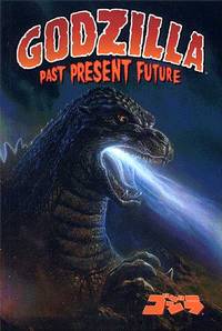 Cover image for Godzilla: Past, Present, and Future TPB