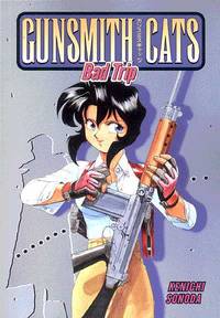 Cover image for Gunsmith Cats Volume 5: Bad Trip TPB