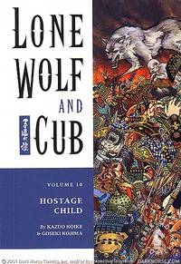 Cover image for Lone Wolf and Cub Vol. 10: Hostage Child TPB