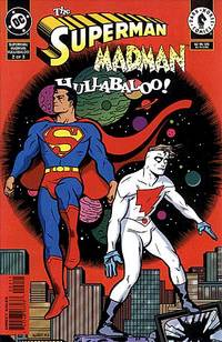 Cover image for The Superman/Madman Hullabaloo! #2 (of 3)